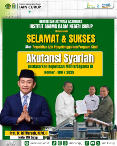 Pencapaian Terbaru, IAIN Curup Tambah Satu Prodi Baru Lagi “Akutansi Syariah”